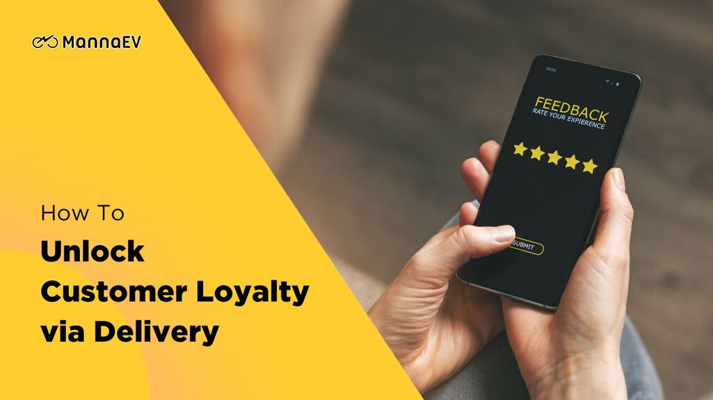 How to Unlock Customer Loyalty via Delivery