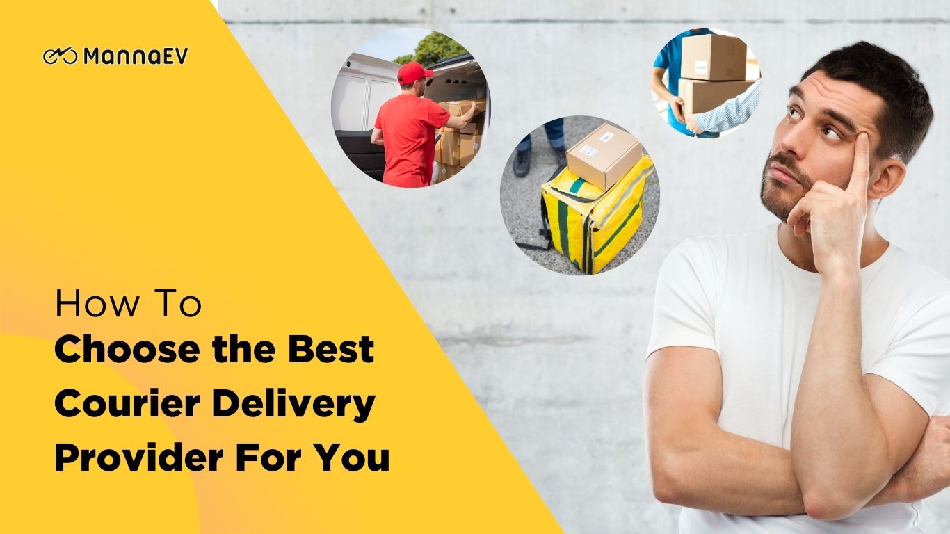 How to Choose the Best Courier Delivery Provider For You