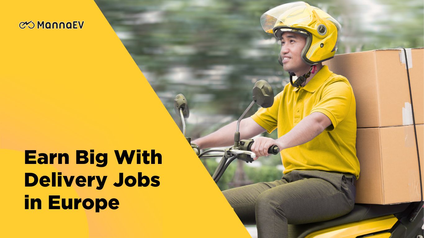 Earn Big With Delivery Jobs in Europe – Flexible Hours