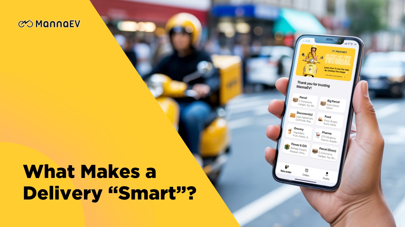 What Makes a Delivery “Smart”? The Tech Behind MannaEV’s App