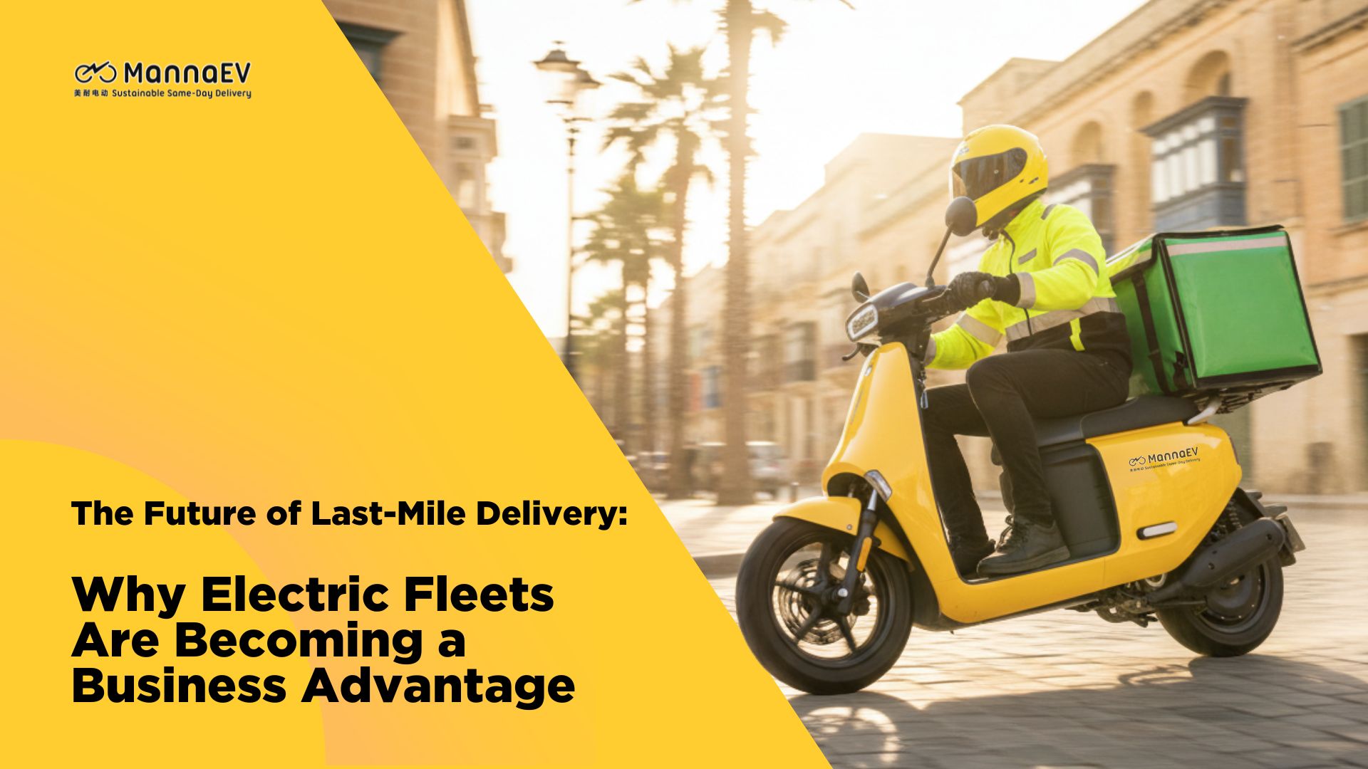 The Future of Last-Mile Delivery: Why Electric Fleets Are Becoming a Business Advantage